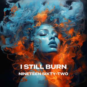 I Still Burn